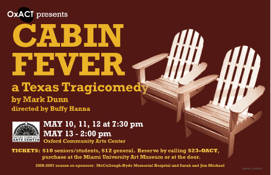 Cabin Fever, a Texas Tragicomedy